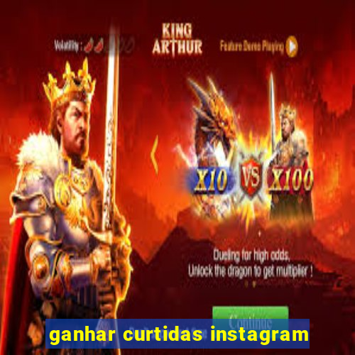 ganhar curtidas instagram